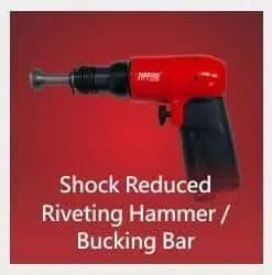 Shock Reduced Riveting Hammer / Bucking Bar