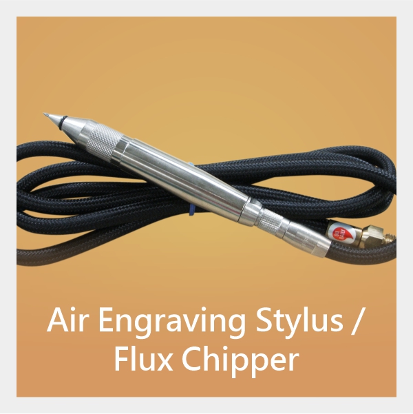 Air Engraving Stylus and Flux Chipper