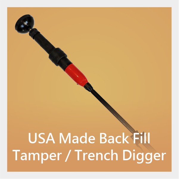 USA Made Back Fill Tamper and Trench Digger